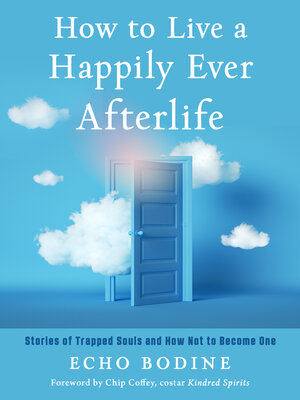 cover image of How to Live a Happily Ever Afterlife